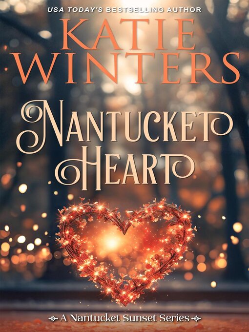Title details for Nantucket Heart by Katie Winters - Available